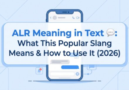ALR Meaning in Text 💬 What This Popular Slang Means & How to Use It (2026)