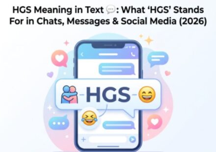 HGS Meaning in Text 💬 What HGS Stands For in Chats, Messages & Social Media (2026)