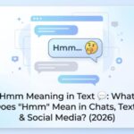 Hmm Meaning in Text 💬