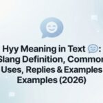 Hyy Meaning in Text 💬 Slang Definition, Common Uses, Replies & Examples (2026)