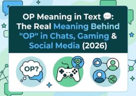 OP Meaning in Text 💬 The Real Meaning Behind OP in Chats, Gaming & Social Media (2026)