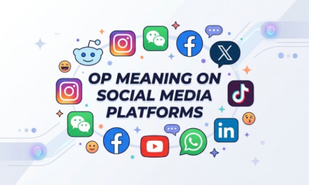 OP Meaning on Social Media Platforms
