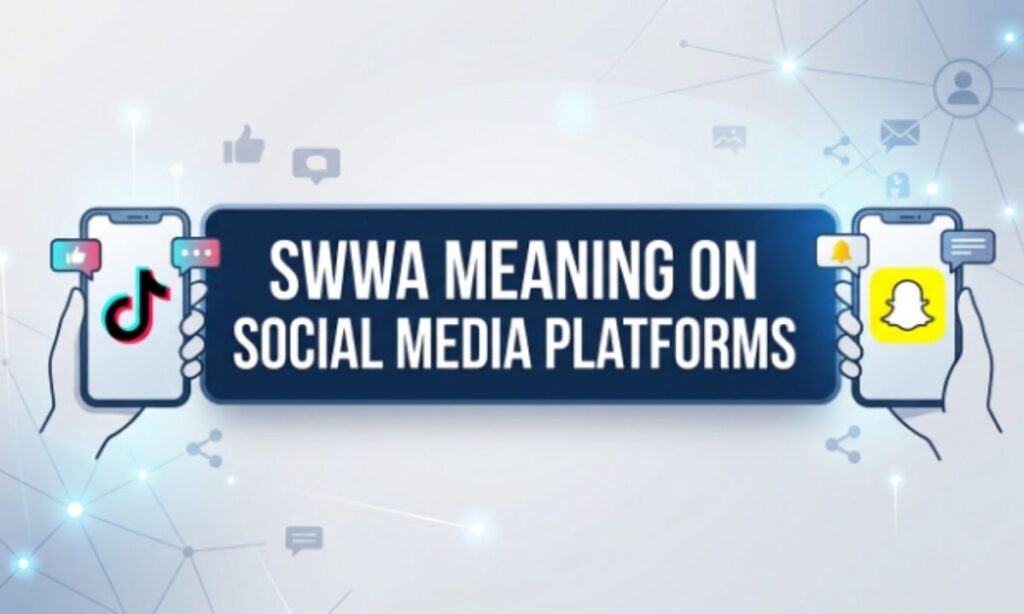 WWA Meaning on Social Media Platforms