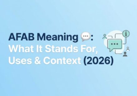 AFAB Meaning 💬 What It Stands For, Uses & Context (2026)