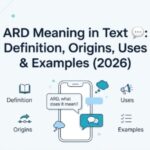 ARD Meaning in Text 💬 Definition, Origins, Uses & Examples (2026)