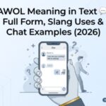 AWOL Meaning in Text 💬 Full Form, Slang Uses & Chat Examples (2026)