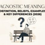 Agnostic Meaning Definition, Beliefs, Examples & Key Differences (2026)