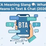 BTA Meaning Slang 💬 What It Means in Text & Chat (2026)