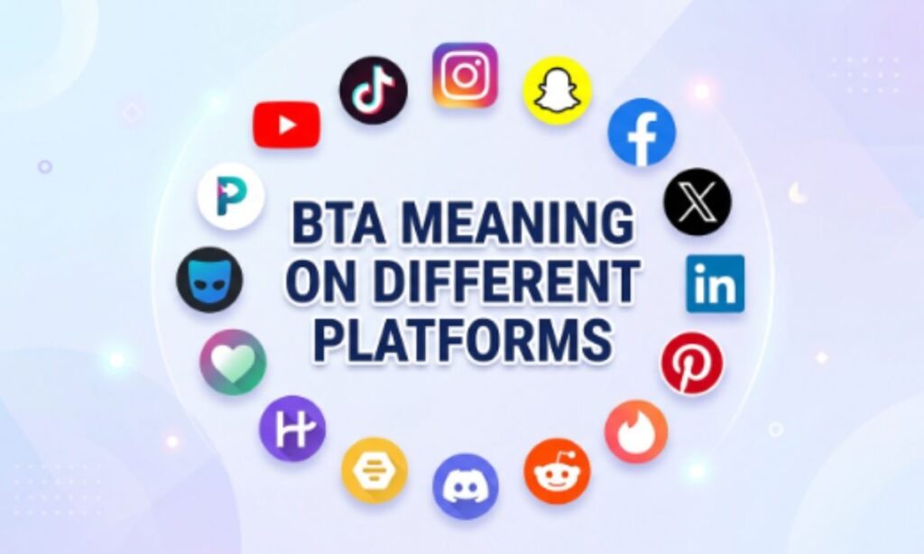 BTA Meaning on Different Platforms