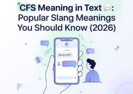 CFS Meaning in Text 💬 Popular Slang Meanings You Should Know (2026)