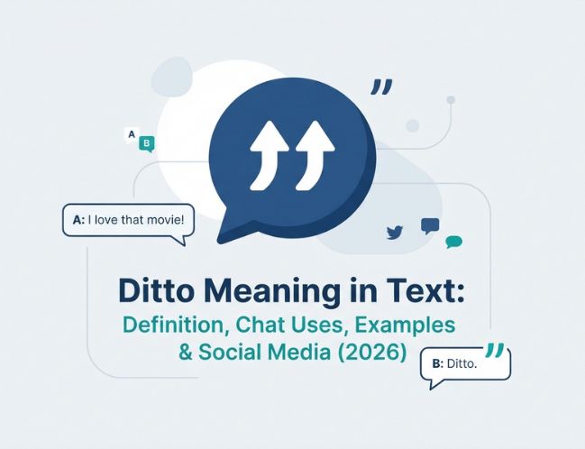 Ditto Meaning in Text_ Definition, Chat Uses, Examples & Social Media (2026)