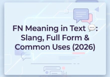 FN Meaning in Text 💬 Slang, Full Form & Common Uses (2026)