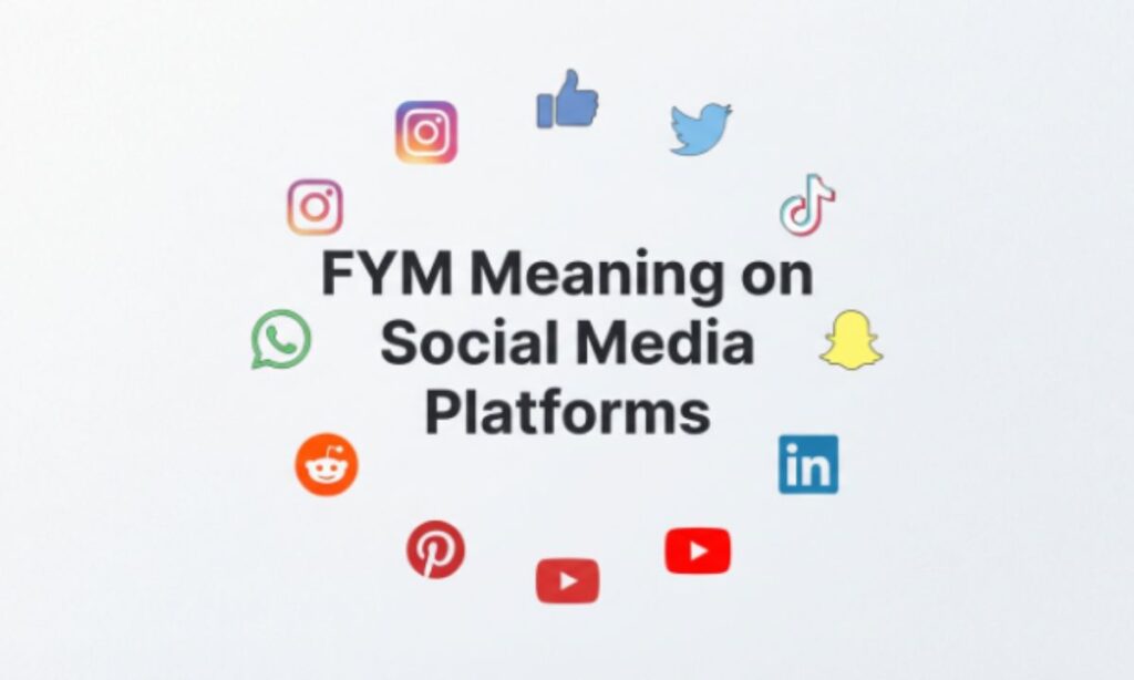 FYM Meaning on Social Media Platforms