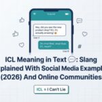ICL Meaning in Text 💬 Slang Explained With Social Media Examples (2026)