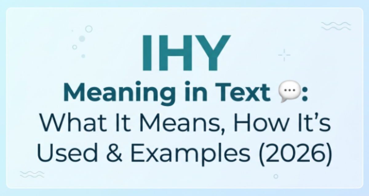 IHY Meaning in Text