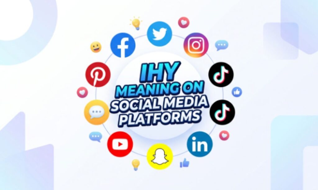 IHY Meaning on Social Media Platforms