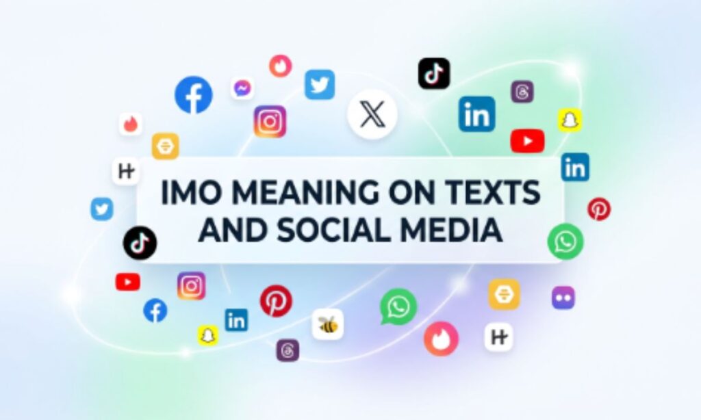 IMO Meaning on Texts and Social Media