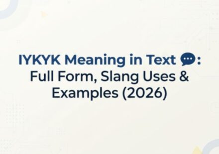 IYKYK Meaning in Text 💬 Full Form, Slang Uses & Examples (2026)