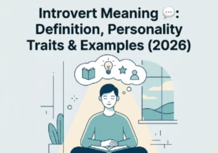 Introvert Meaning 💬 Definition, Personality Traits & Examples (2026)