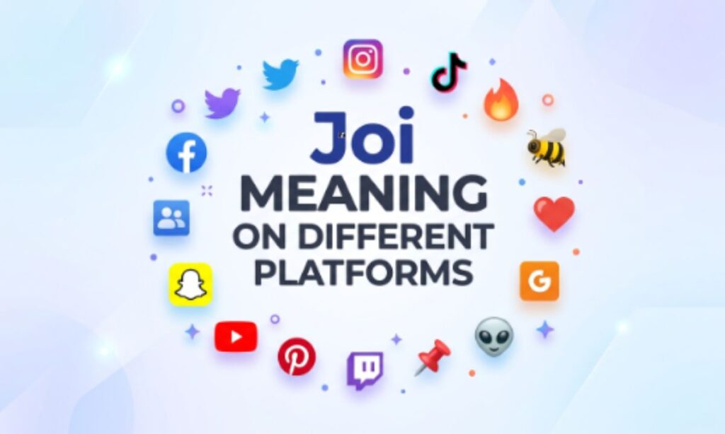 Joi Meaning on Different Platforms