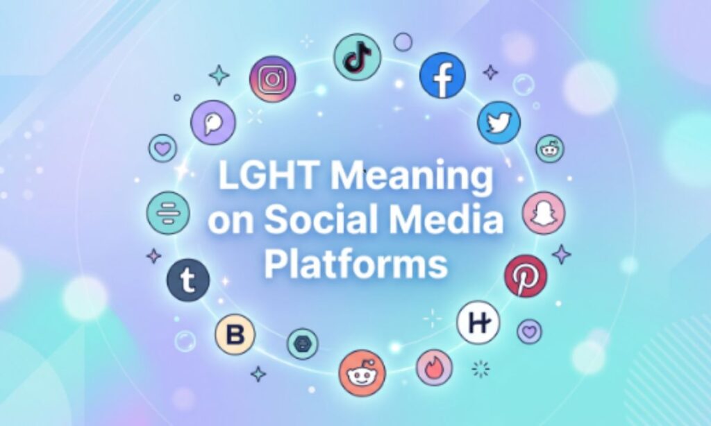 LGHT Meaning on Social Media Platforms