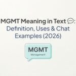 MGMT Meaning in Text 💬 Definition, Uses & Chat Examples (2026)