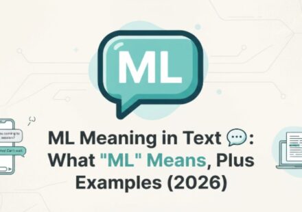 ML Meaning in Text 💬 What ML Means, Plus Easy Examples (2026)
