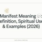Manifest Meaning 💬 Definition, Spiritual Uses & Examples (2026)