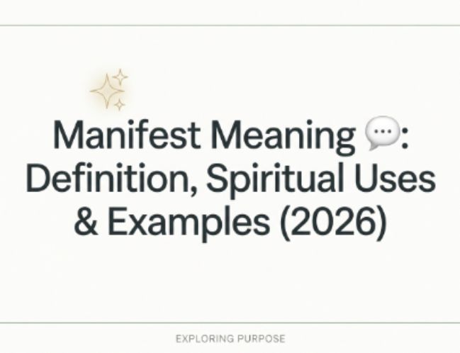 Manifest Meaning 💬 Definition, Spiritual Uses & Examples (2026)