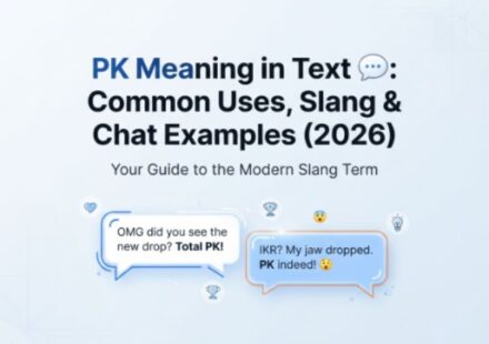 PK Meaning in Text 💬 Common Uses, Slang & Chat Examples (2026)