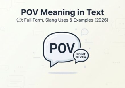 POV Meaning in Text 💬 Full Form, Slang Uses & Examples (2026)