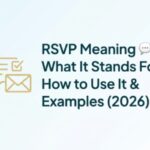 RSVP Meaning 💬 What It Stands For, How to Use It & Examples (2026)