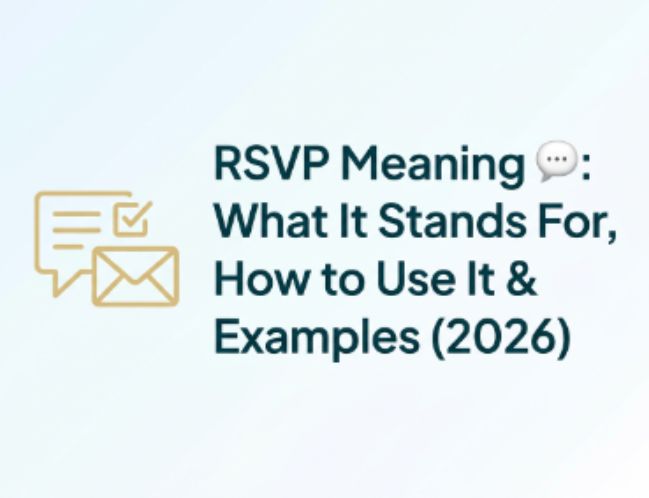 RSVP Meaning 💬 What It Stands For, How to Use It & Examples (2026)