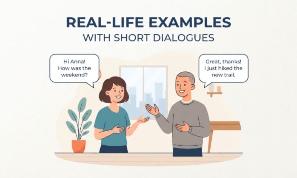 Real-Life Examples with Short Dialogues