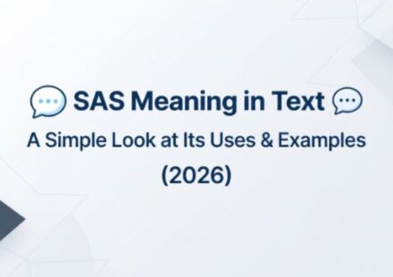 SAS Meaning in Text 💬 A Simple Look at Its Uses & Examples (2026)