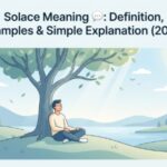 Solace Meaning 💬 Definition, Examples & Simple Explanation (2026)