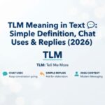 TLM Meaning in Text 💬 Simple Definition, Chat Uses & Replies (2026)