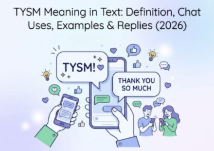 TYSM Meaning in Text Definition, Chat Uses, Examples & Replies (2026)