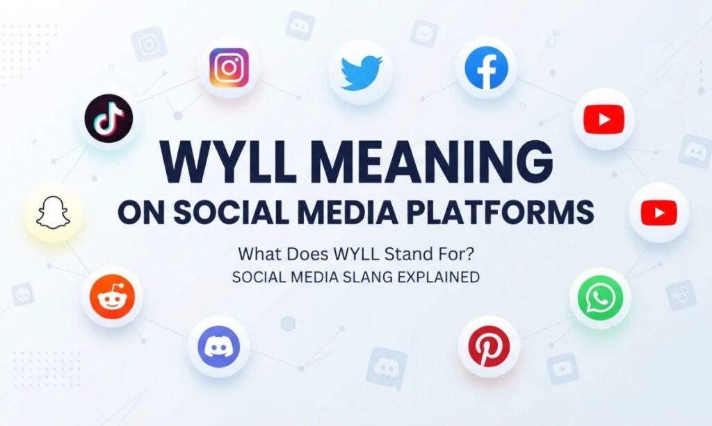 WYLL Meaning on Social Media Platforms