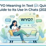 WYO Meaning in Text 💬 Quick Guide to Its Use in Chats (2026)
