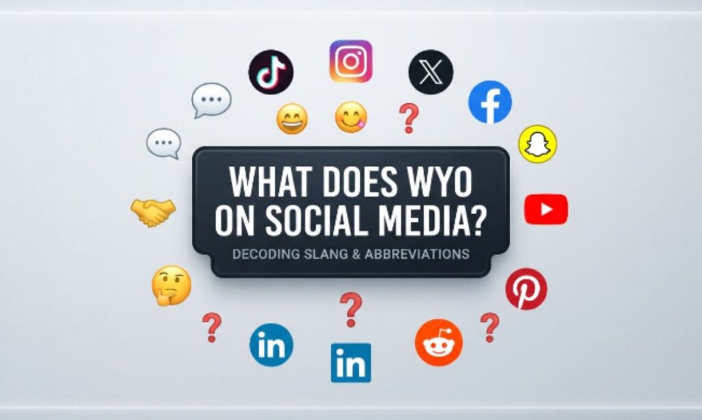 WYO Meaning on Social Media