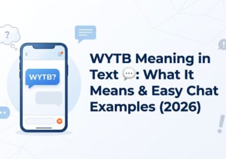 WYTB Meaning in Text 💬 What It Means & Easy Chat Examples (2026)
