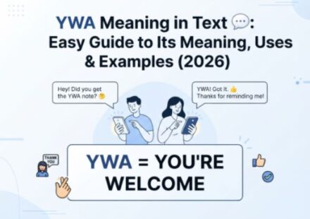 YWA Meaning in Text 💬 Easy Guide to Its Meaning, Uses & Examples (2026)