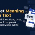 Bet Meaning in Text_ Definition, Slang Uses, Chat Examples & Social Media (2026)