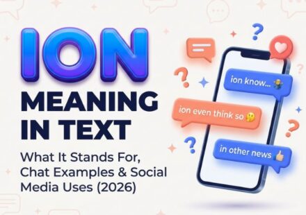 ION Meaning in Text_ What It Stands For, Chat Examples & Social Media Uses (2026)
