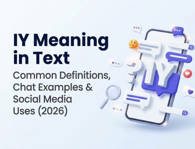 IY Meaning in Text_ Common Definitions, Chat Examples & Social Media Uses (2026)