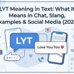 LYT Meaning in Text_ What It Means in Chat, Slang, Examples & Social Media (2026)