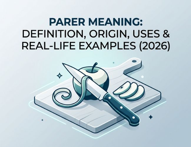 Parer Meaning_ Definition, Origin, Uses & Real-Life Examples (2026)