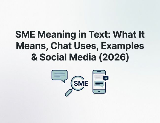SME Meaning in Text_ What It Means, Chat Uses, Examples & Social Media (2026)