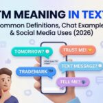 TM Meaning in Text_ Common Definitions, Chat Examples & Social Media Uses (2026)
